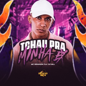 Tchau pra Minha Ex (feat. DJ Bill)