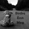Bedre Enn Meg - Single