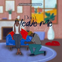 Don't Leave Me - Single - Manni B