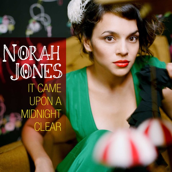 It Came Upon a Midnight Clear - Single - Norah Jones