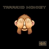 Tarraxo Monkey (feat. Mowjah) artwork