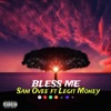 Bless Me (feat. Legit Money) - Single