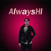AlwaysHi - กาลครั้งหนึ่ง