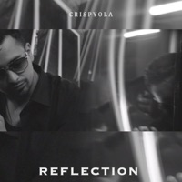 Reflection - Single - Crispyola