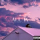 All In feat Lil Uber Dreijs Julixn Single