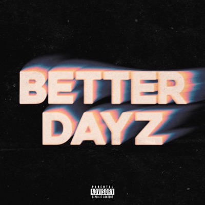 Better Dayz (feat. Kami Surge) - Single