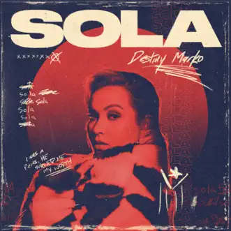 SOLA - Single by Destiny Marko album reviews, ratings, credits