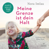 Meine Grenze ist dein Halt - Nora Imlau