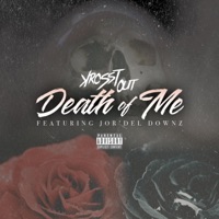 The Death of Me (feat. Jor'Del Downz) - Single - Krosst Out