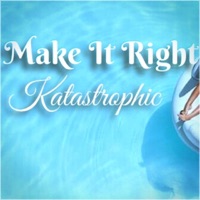 Make It Right - Single - Katastrophic