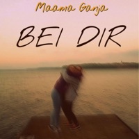 Bei Dir - Single - Maama Ganja