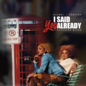 I Said Yes Already (feat. Floetry) [DJ LoKi Remix JerseyClub Version] - Single