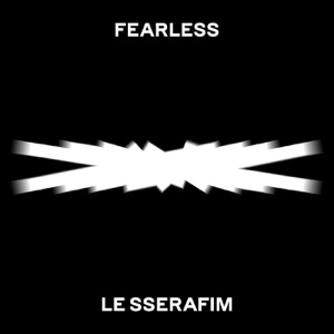 LE SSERAFIM - Fearless - 排舞 音乐