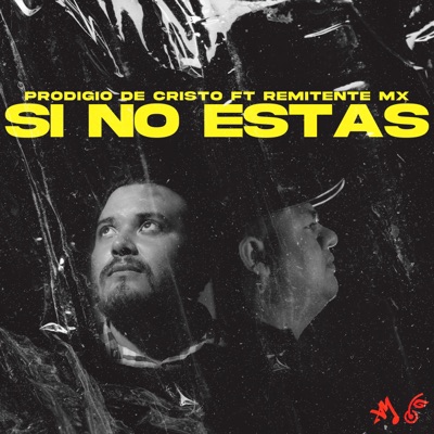 Si No Estás (feat. Remitente Mx) - Single