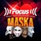 Maska - Focus lyrics