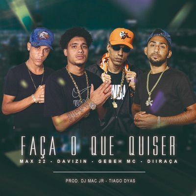 Faça o Que Quiser - Single