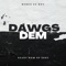 Dawgs dem (feat. Thr33lake) - Benks Ez Boy lyrics