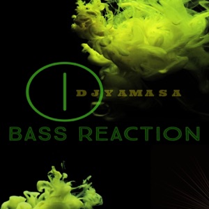 Bass Reaction - Single