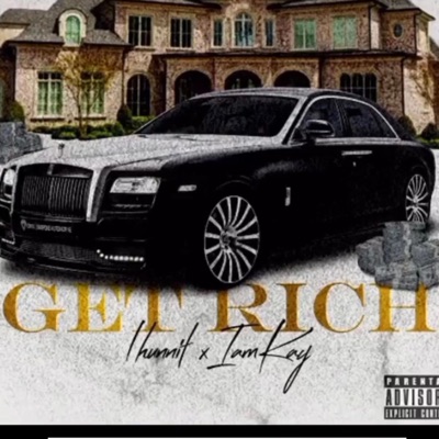 Get Rich (feat. Iamkay) - Single