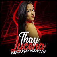 Abusado, Atrevido - Single - Thay Lucena