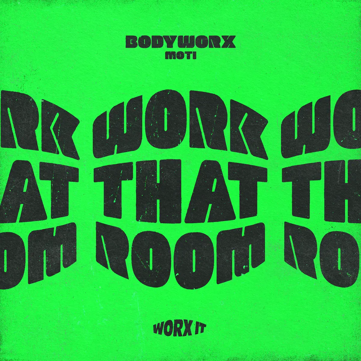 BODYWORX & MOTi - Work That Room - Single (2023) [iTunes Plus AAC M4A]-新房子