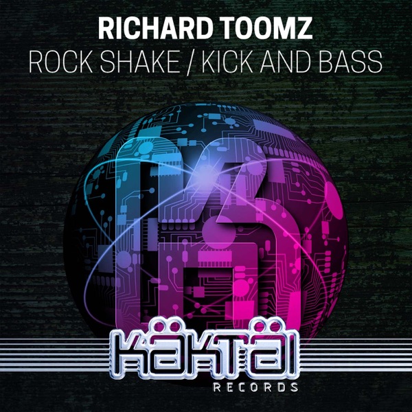 Rock Shake / Kick & Bass - Single
