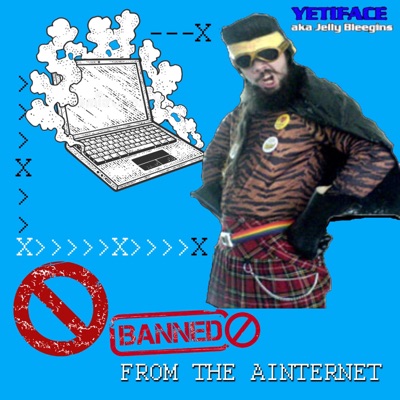 Banned From the Ainternet