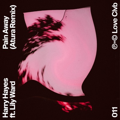Pain Away (feat. Lily Ward) [Atura Remix] - Single