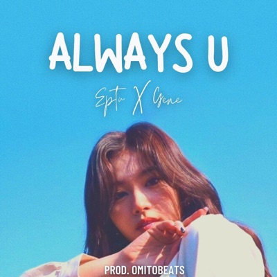 Always U (feat. Gene.) - Single