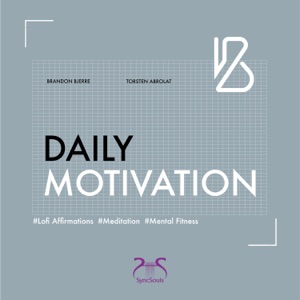 Daily Motivation (Lofi Affirmations, Meditation, Mental Fitness) - Single