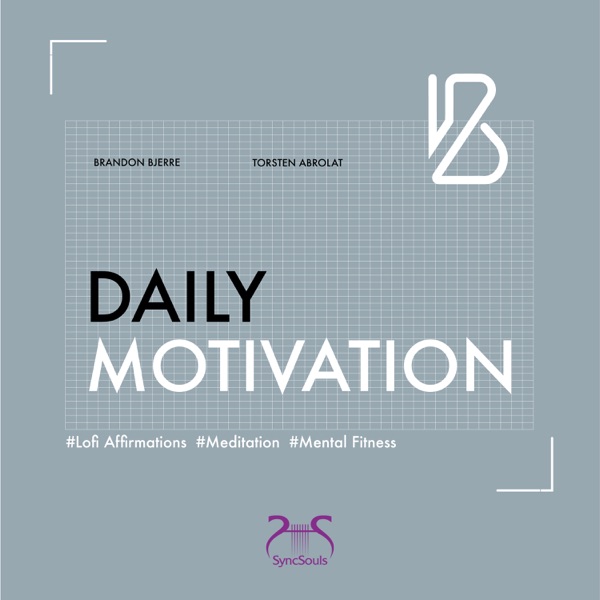 Daily Motivation (Lofi Affirmations, Meditation, Mental Fitness) - Single