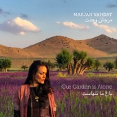 Marjan Vahdat - Leyli's Garden