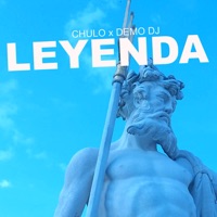 Leyenda (feat. Demo DJ) - Single - Chulo