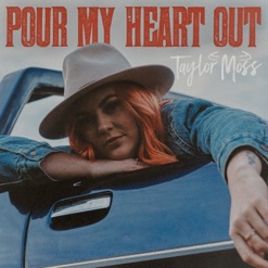 POUR MY HEART OUT cover art