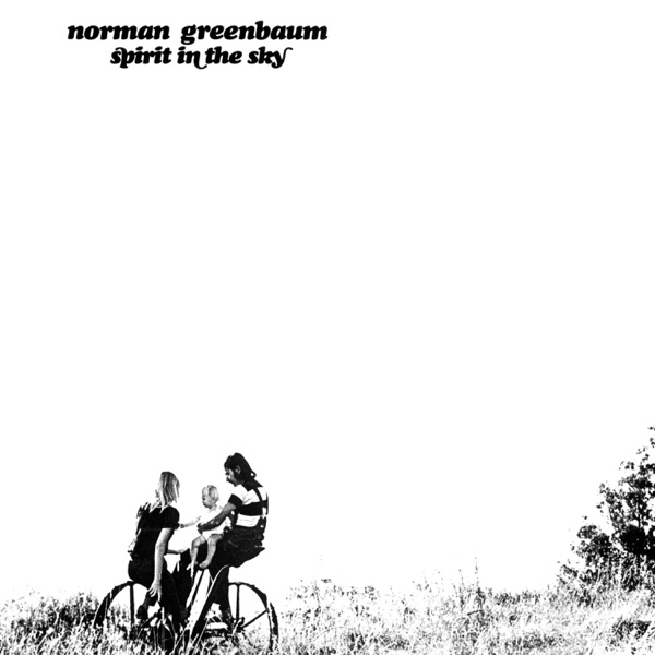 Norman Greenbaum - Spirit In The Sky