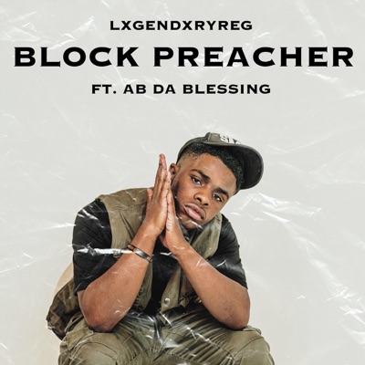 BLOCK PREACHER (feat. AB Da Blessing) - Single