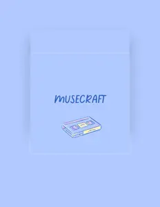 Ακούστε περιεχόμενο από MuseCraft, παρακολουθήστε μουσικά βίντεο, διαβάστε το βιογραφικό, δείτε ημερομηνίες περιοδείας, και πολλά ακόμη!