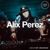 Alix Perez at DEF: Underground (DJ Mix) artwork
