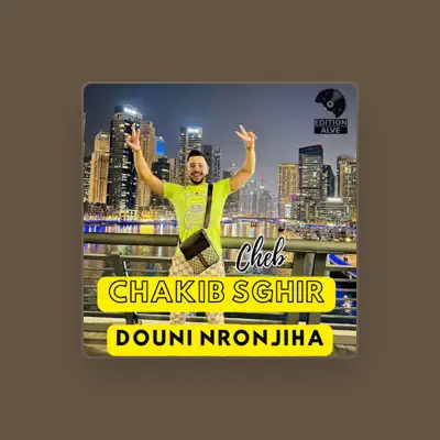 Listen to Chakib Sghir, watch music videos, read bio, see tour dates & more!