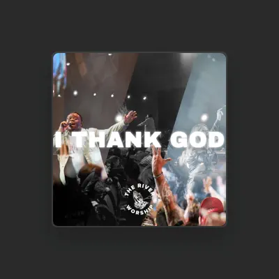 Listen to The River Worship, watch music videos, read bio, see tour dates & more!
