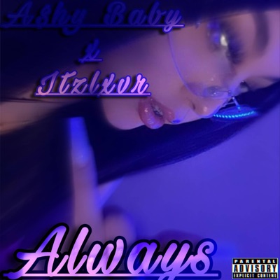 Always (feat. Itzlxvr) - Single