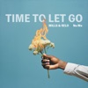 Time To Let Go (feat. No/Me) - Single