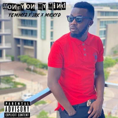 Money on my mind (feat. MickyD & Johnrichkid) - Single