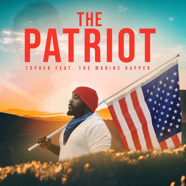 The Patriot (feat. the Marine Rapper) - Single