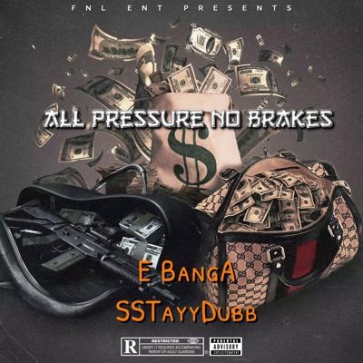 All Pressure No BrakEs - EP