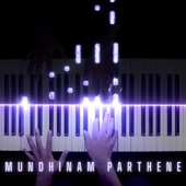 Mundhinam Parthene (Piano Version) artwork