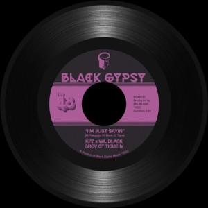 I'm Just Sayin (feat. KPZ & Grov GT Tigue IV)