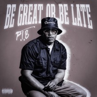 Be Great or Be Late (Deluxe) - EP - PaperBoy the BagMan