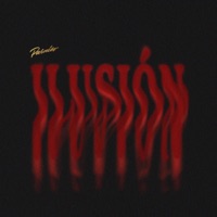 Ilusión (feat. Erik Monsonís) - Single - Paraíso