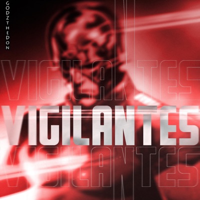 Vigilantes (feat. Galickz) - Single
